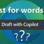 Lost for words? Draft with Copilot can help