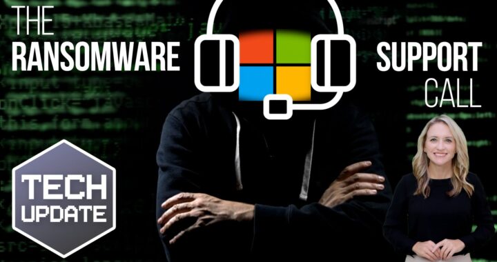 Beware that “support call” – it could be a ransomware scam